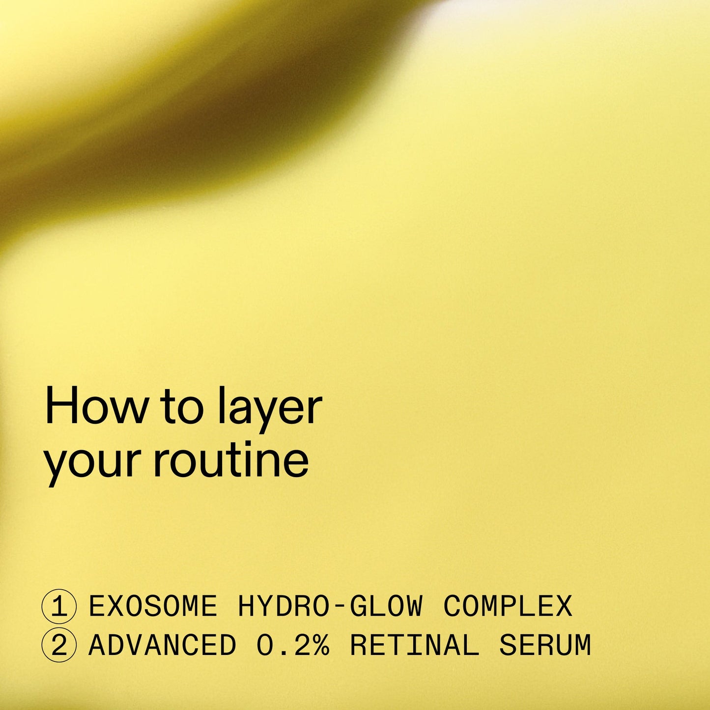 retinal-exosome-glow-serum-duo-l0 AdvancedRetinal_Exosome_Duo_HowToLayerROW_2000x2000_d5b9f127-b412-4794-adae-07b23497067b.jpg