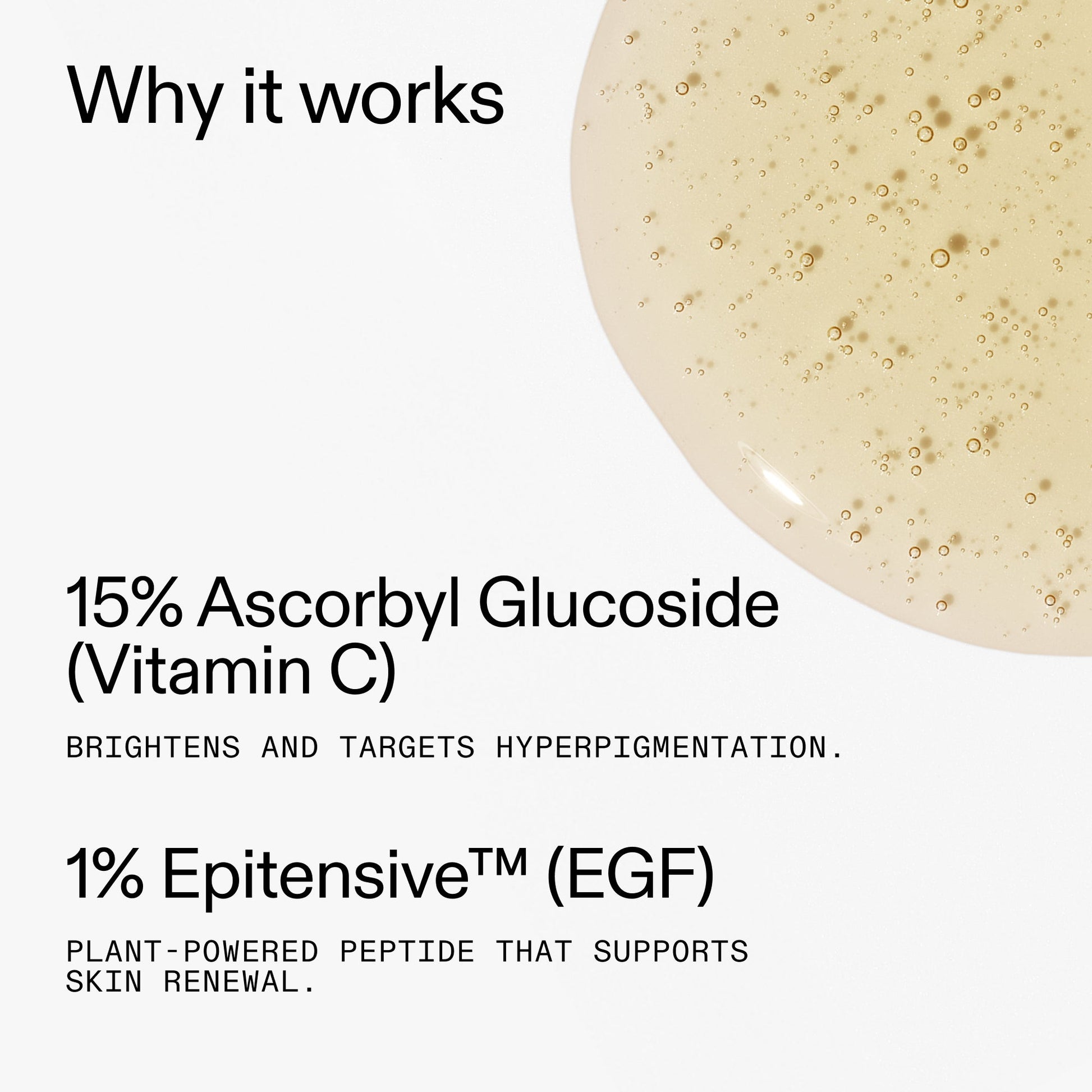 15-vitamin-c-egf-serum-e0 15_Vitamin_C_EGF_Serum_Why_it_works_2000x2000_5810722e-ef4e-4fd6-9f7e-b7683875cd3f.jpg
