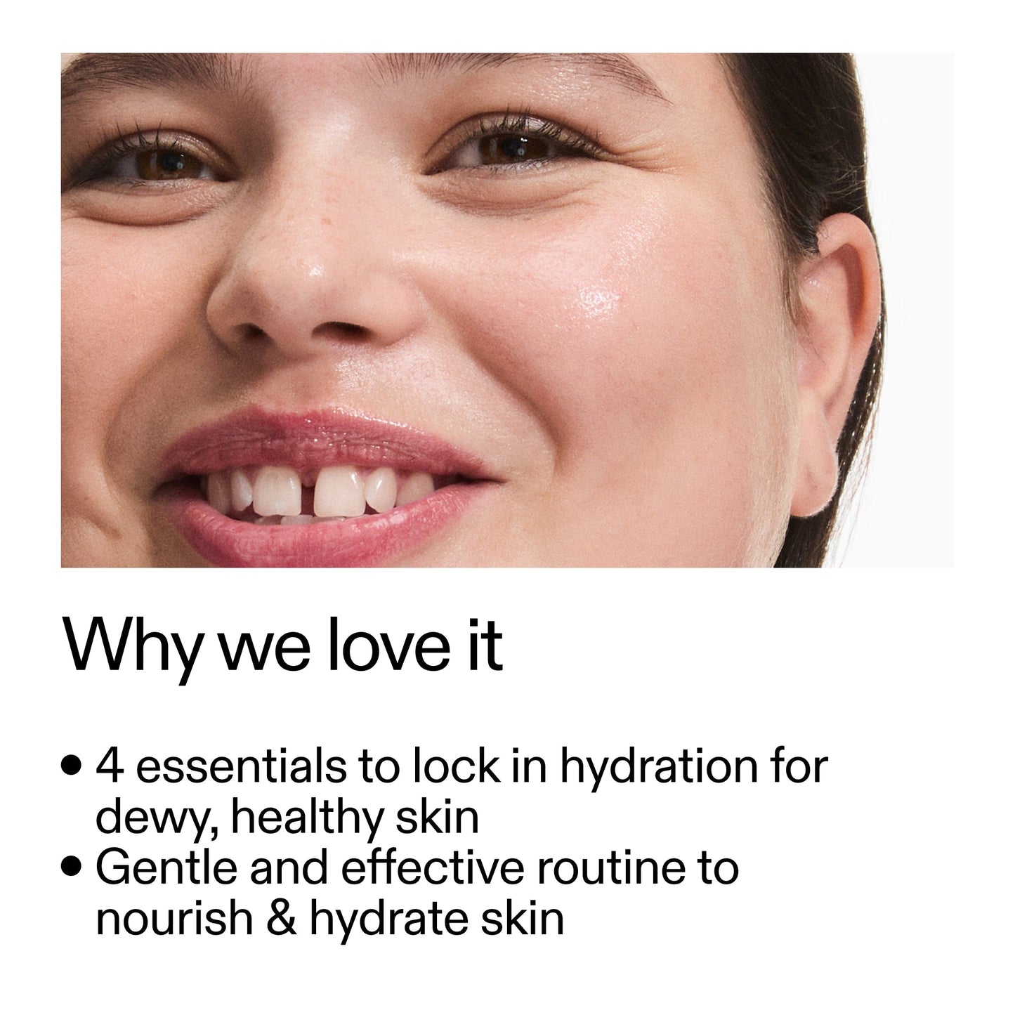 intro-routine-for-hydrated-skin-u1 Intro_Routine_for_Hydrated_Skin_CA_Why_we_love_it_2000x2000_a90adeea-82b9-48b0-aae2-bab9e25804c5.jpg