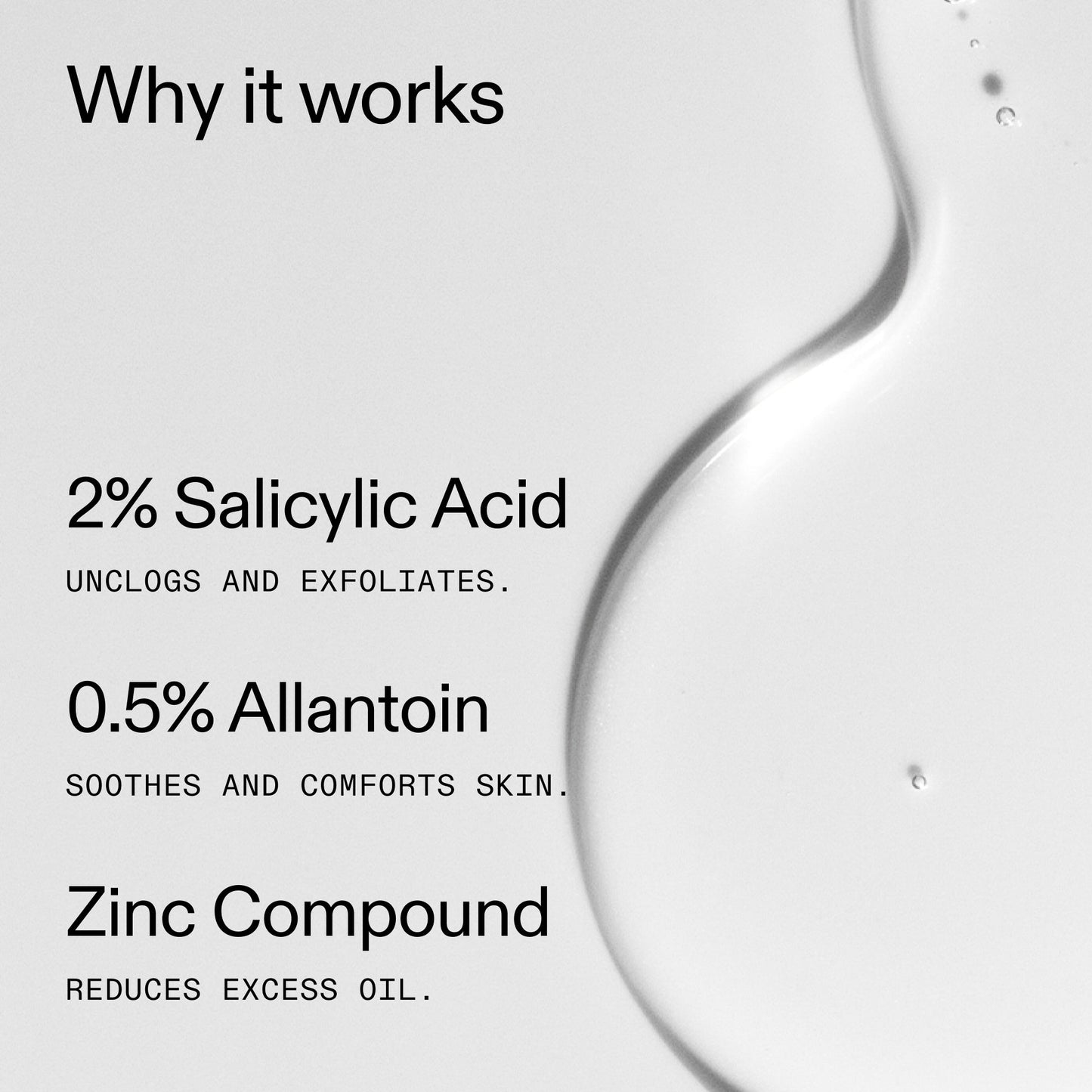 salicylic-acid-cleanser-duo-h9 Salicylic_Acid_Cleanser_-_150ml_Why_it_works_2000x2000_f0ac53e3-994e-47f1-98ef-a2875aef828d.jpg