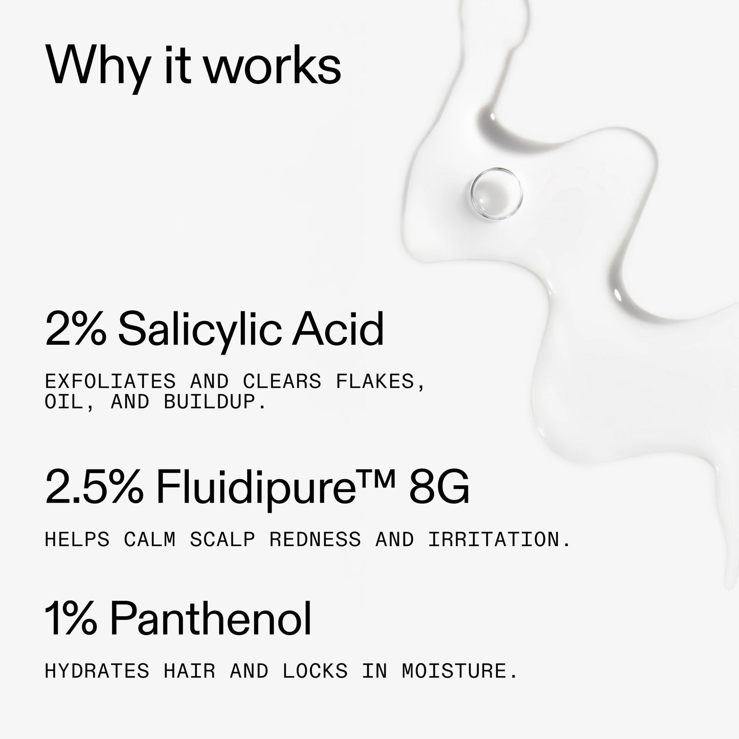 salicylic-acid-exfoliating-scalp-treatment-r4 Salicylic_Acid_Exfoliating_Scalp_Treatment_Why_it_works_2000x2000_2fb326d9-022b-4a53-8e84-c58f1a2d2ca2.jpg